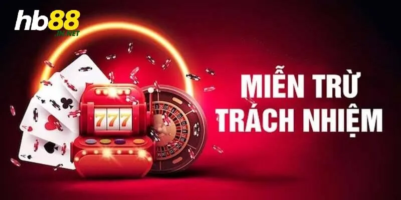 Miễn trách nhiệm đối với nhà cái HB88 chi tiết